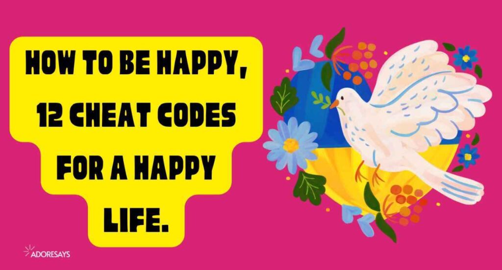 How to be happy